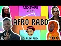 Mixtape  20212022 afro raboday by dj plek plek