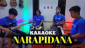 NARAPIDANA KARAOKE RHOMA IRAMA NADA COWOK