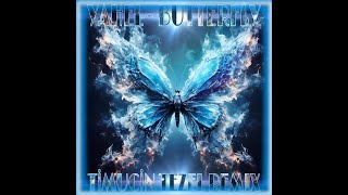 Yahel - Butterfly (Timuçin Tezel Remix) Resimi