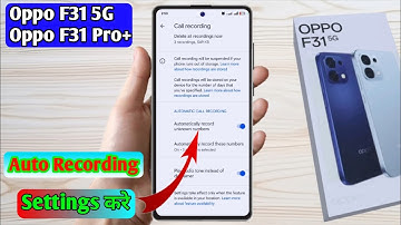 oppo f31 5g call recording setting, oppo f31 5g automatic call recording, oppo f31 5g call recorder