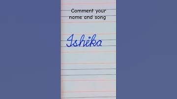 Ishika #comment your name and song #trending #viral #cursivewriting @Arnav_Kumar_A_K