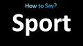 Video for How to pronounce sports in british english