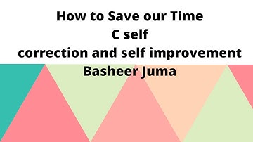 Basheer Juma-1003 Self Correction and Self Improvement