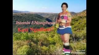 Intombi Ehloniphayo - Wohlonipha Emzini