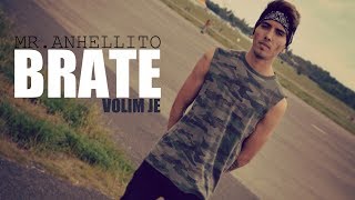 ANHELLITO - BRATE VOLIM JE (OFFICIAL VIDEO) 2017 chords