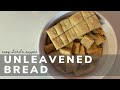 How to Make Easy Unleavened Bread for the Lord's Supper