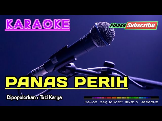 PANAS PERIH -Tuti Karya- KARAOKE class=