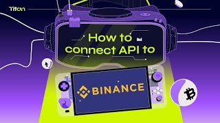 How to create API on Binance Account | Titan Guide