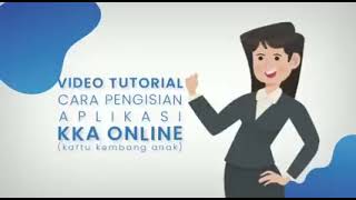 Cara Pengisian Kartu Kembang Anak (KKA) On Line BKKBN