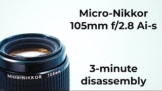 Micro-Nikkor 105mm f/2.8 : Disassembly : Lens repair : Nikon - YouTube