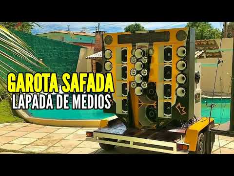 GAROTA SAFADA ANTIGO PRA PAREDÃO - AS MELHORES