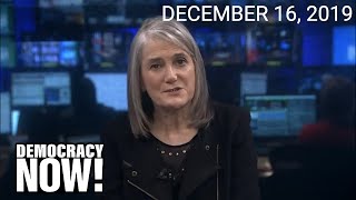 Top U.S. & World Headlines — December 16, 2019