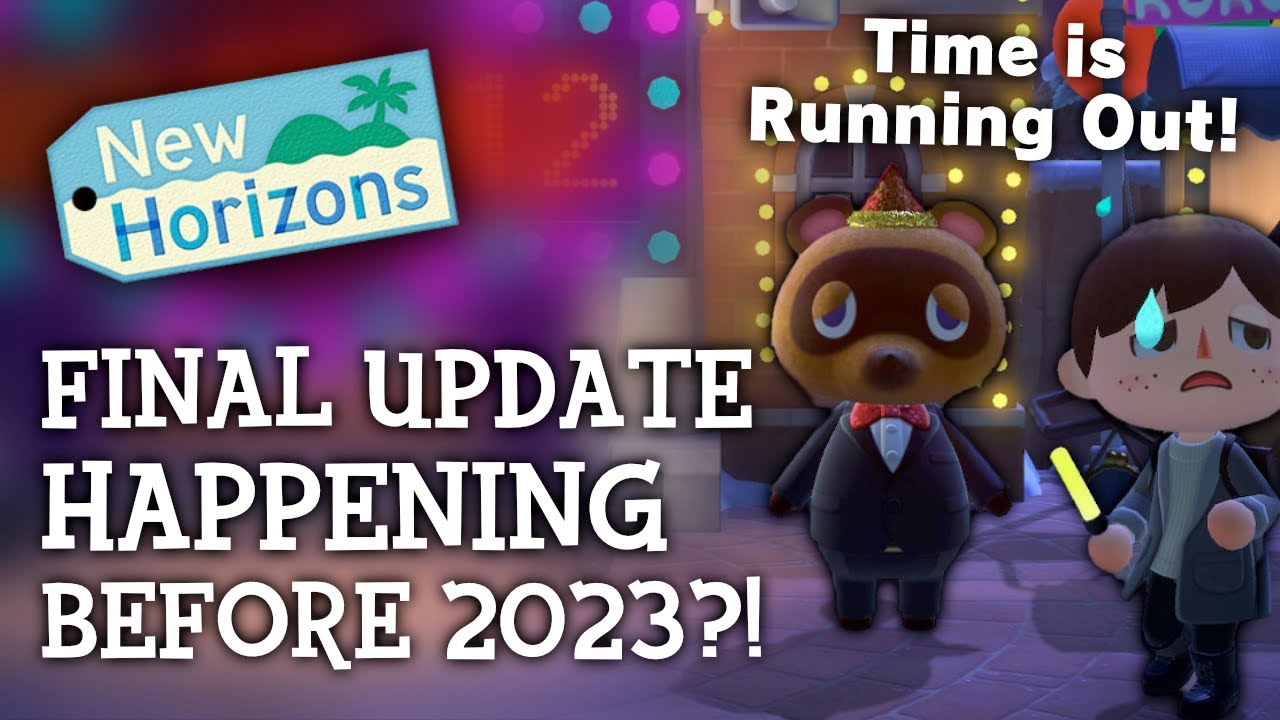 Animal Crossing New Horizons This FINAL Update Happening Before 2023