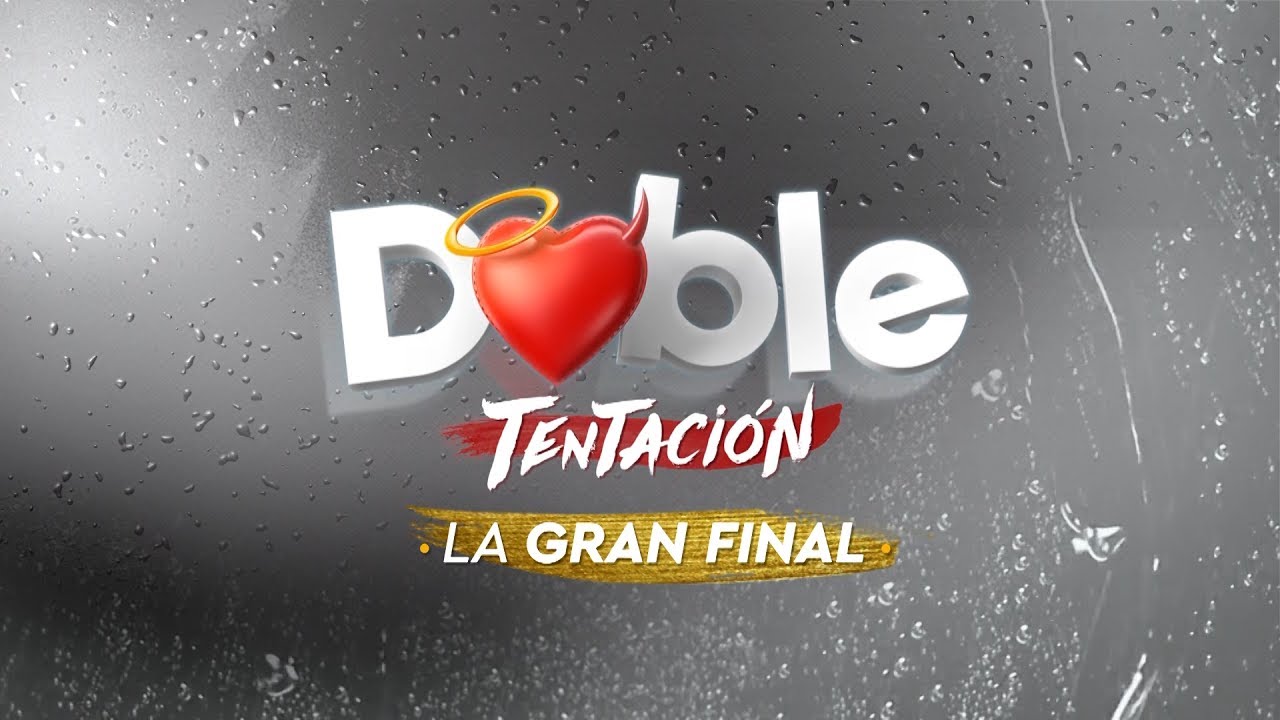 Doble Tentación / Revive la Gran Final / Mega Doble Tentación / Revive la Gran Final / Mega