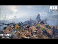 METRO EXODUS Gameplay Walkthrough Part 18 - No Commentary