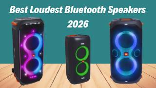 ✅ [Top 8] Best Loudest Bluetooth Speakers 2026