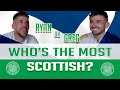 Whos the most scottish