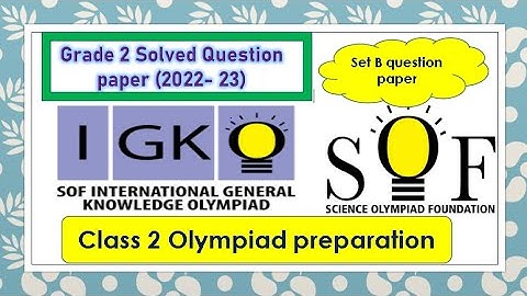 Class 2 SOF IGKO 2022-23 Science #olympiad international #generalknowledge set B solved papers