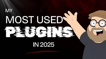 My Favorite Plugins 2025