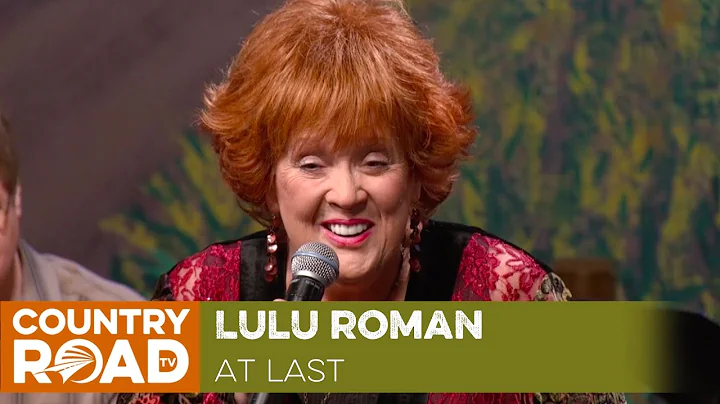Lulu Roman - "At Last"