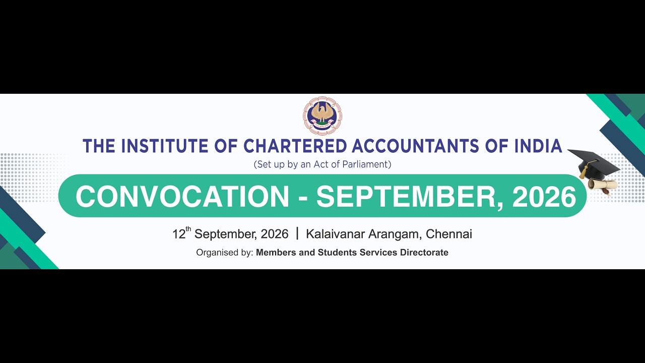 ICAI CHENNAI CONVOCATION | SEP - 2026 | EVENING BATCHES | PART - 2