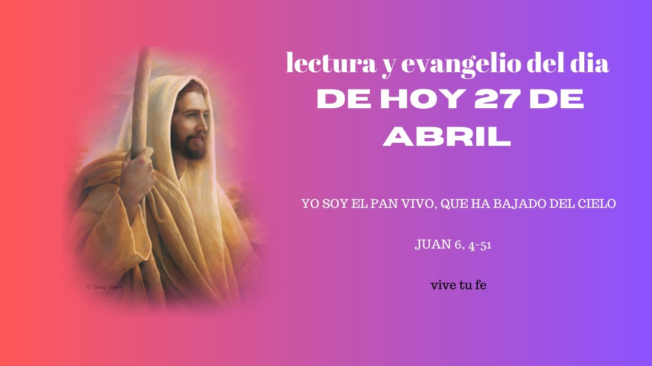 LECTURAS DEL DIA DE HOY 27 DE ABRIL DEL 2023 EVANGELIO DIARIO - YouTube
