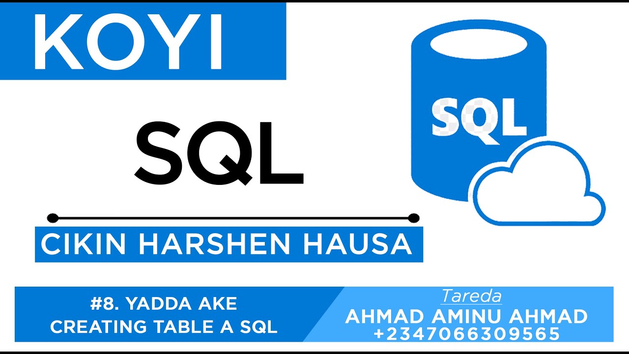 KOYI SQL 8 YADDA AKE CREATING TABLE A SQL - YouTube