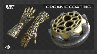 Just 1 Minute #001 - Organic Coating in Blender