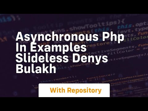 Asynchronous php in examples slideless denys bulakh