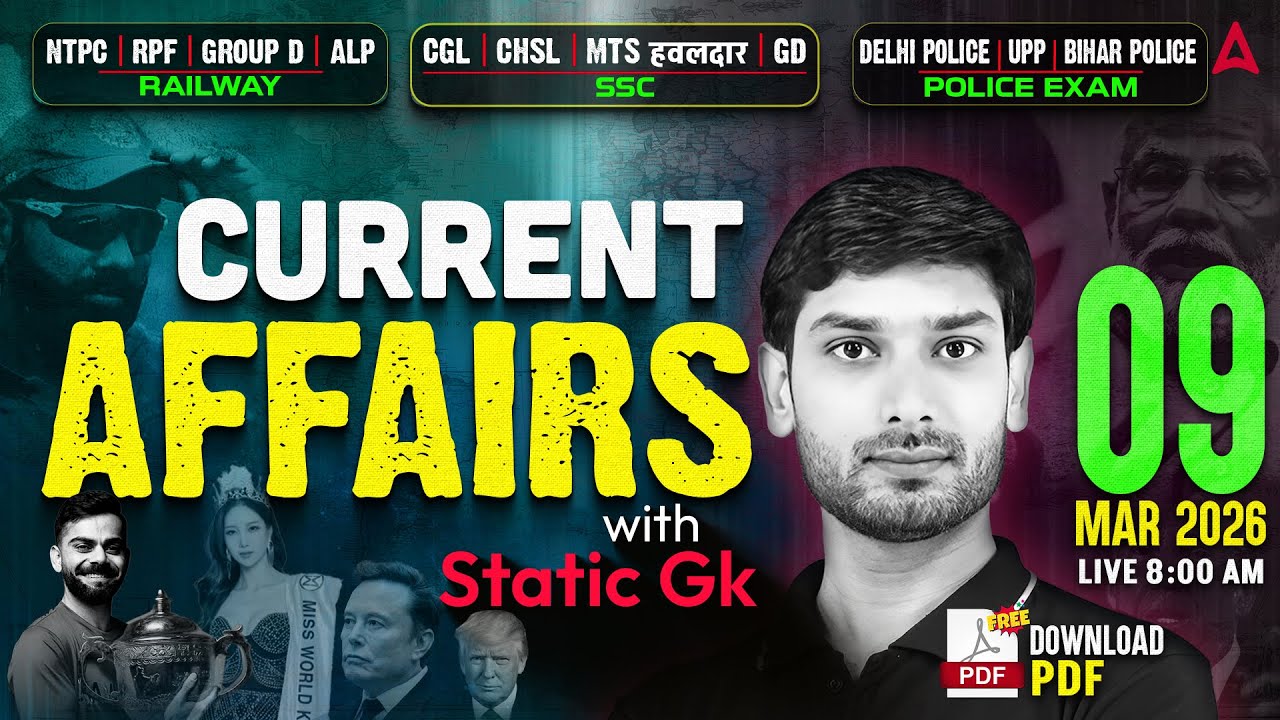 Current Affairs Today | 9 March Current Affairs 2026 for SSC & Railway | Static GK By Ashutosh Sir
