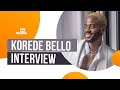 “Nigerians Don’t Want To See Me Grow, They Are Still Attached To The “Godwin” Korede” – Korede Bello