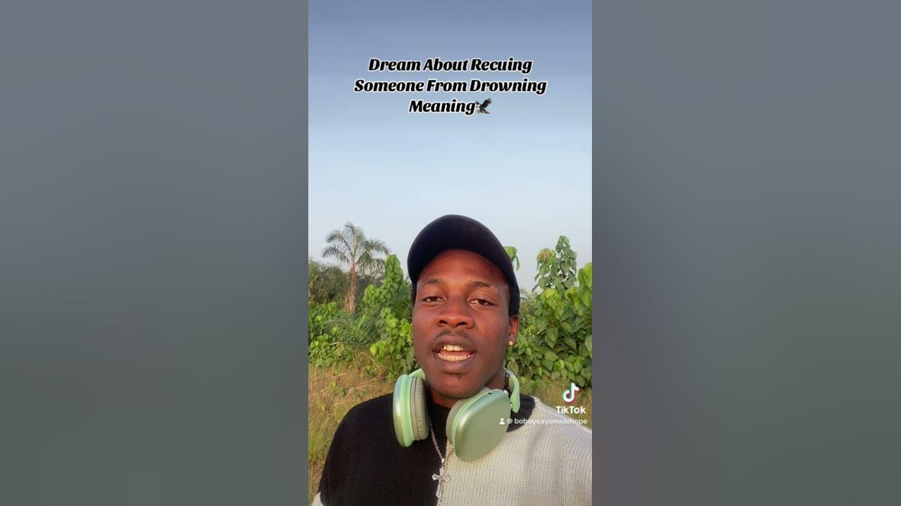 dream-about-rescuing-someone-from-drowning-meaning-youtube