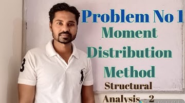 Problem No 1 / Moment Distribution Method (MDM) / SA - 2 ( Structural Analysis  - 2)
