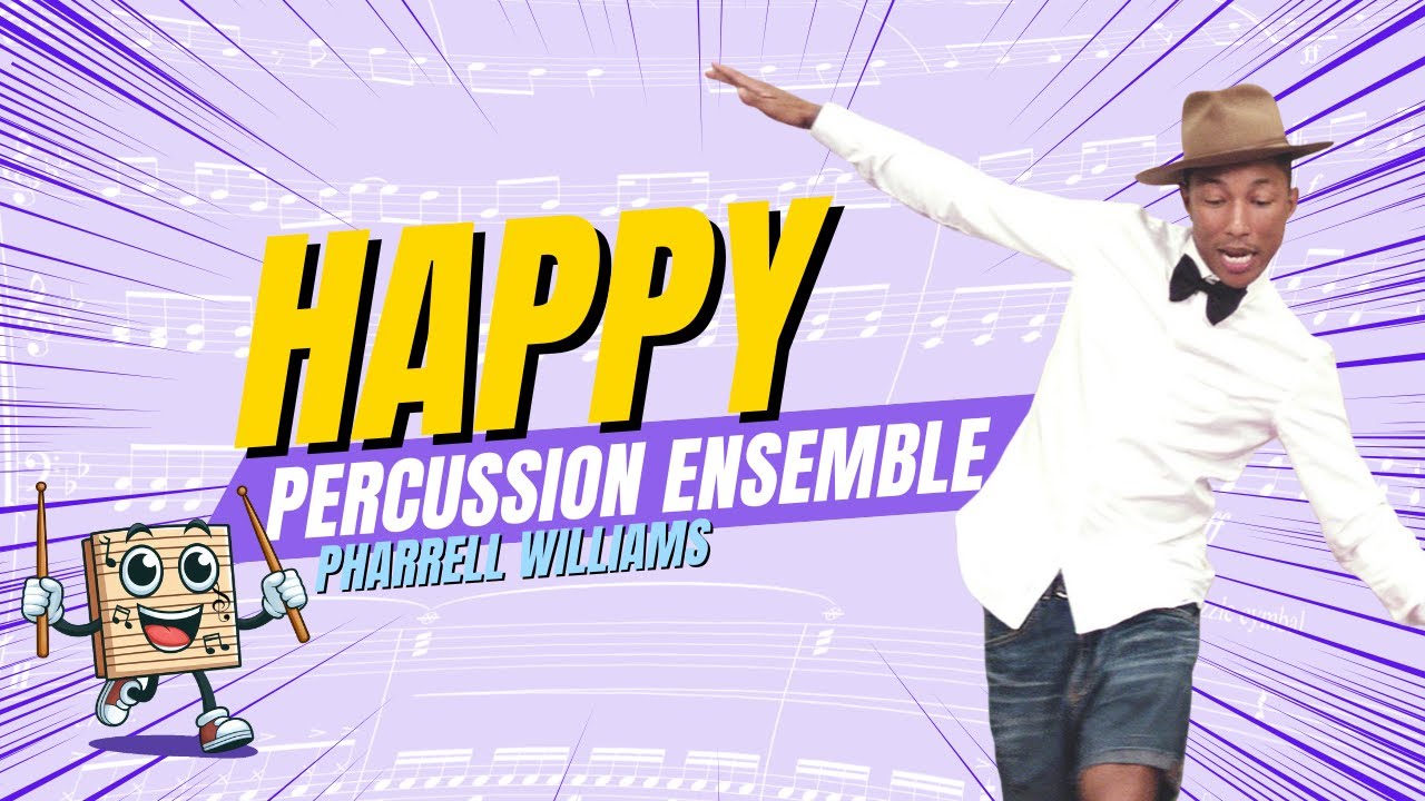 Happy - Pharrell Williams | PERCUSSION ENSEMBLE 🥁