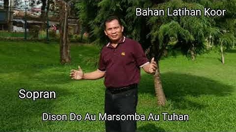 Dison Do Au Marsomba Au Tuhan | Sopran | Bahan Latihan