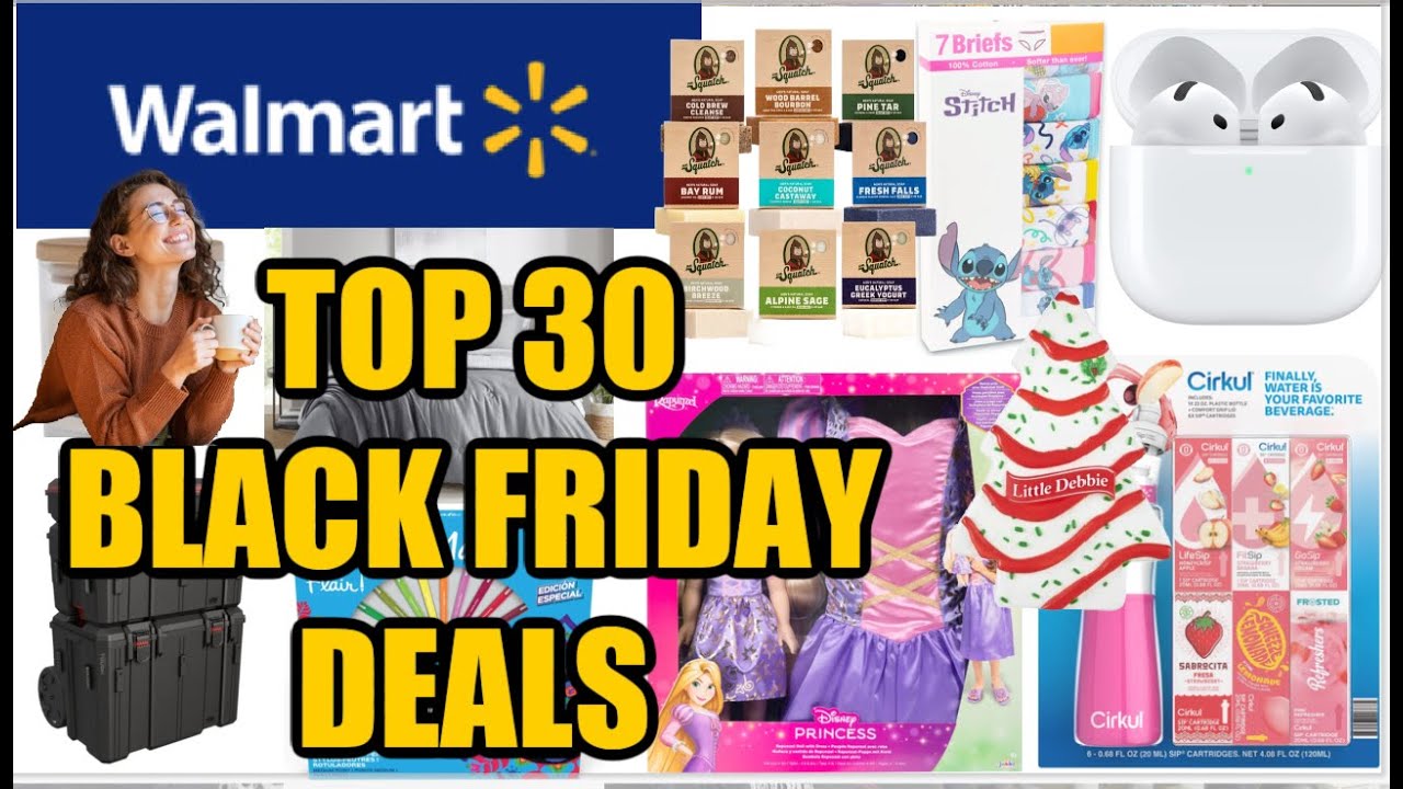 WALMART TOP 30 BLACK FRIDAY DEALS THRU 11/30! - YouTube