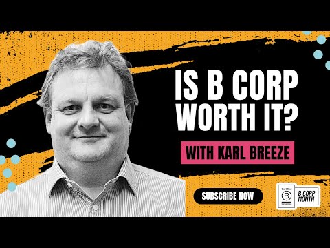 Is B Corp worth it? | With Karl Breeze of Matrix Booking