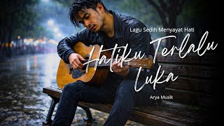 HATIKU TERLALU LUKA - Lagu Sedih Menyayat Hati | Slow Rock Melayu Terbaru 2026