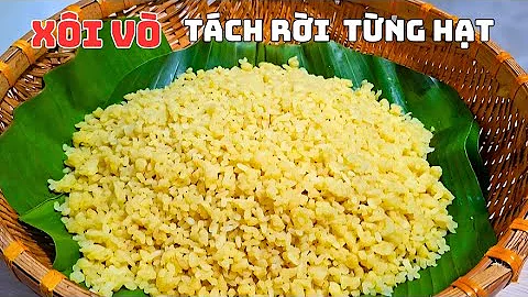 Xôi Vò- Cách Để Hạt Tơi Bông Không Bết Dính Nhau  😍🔥