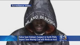 Police Seek Robbery Suspect In North Philly