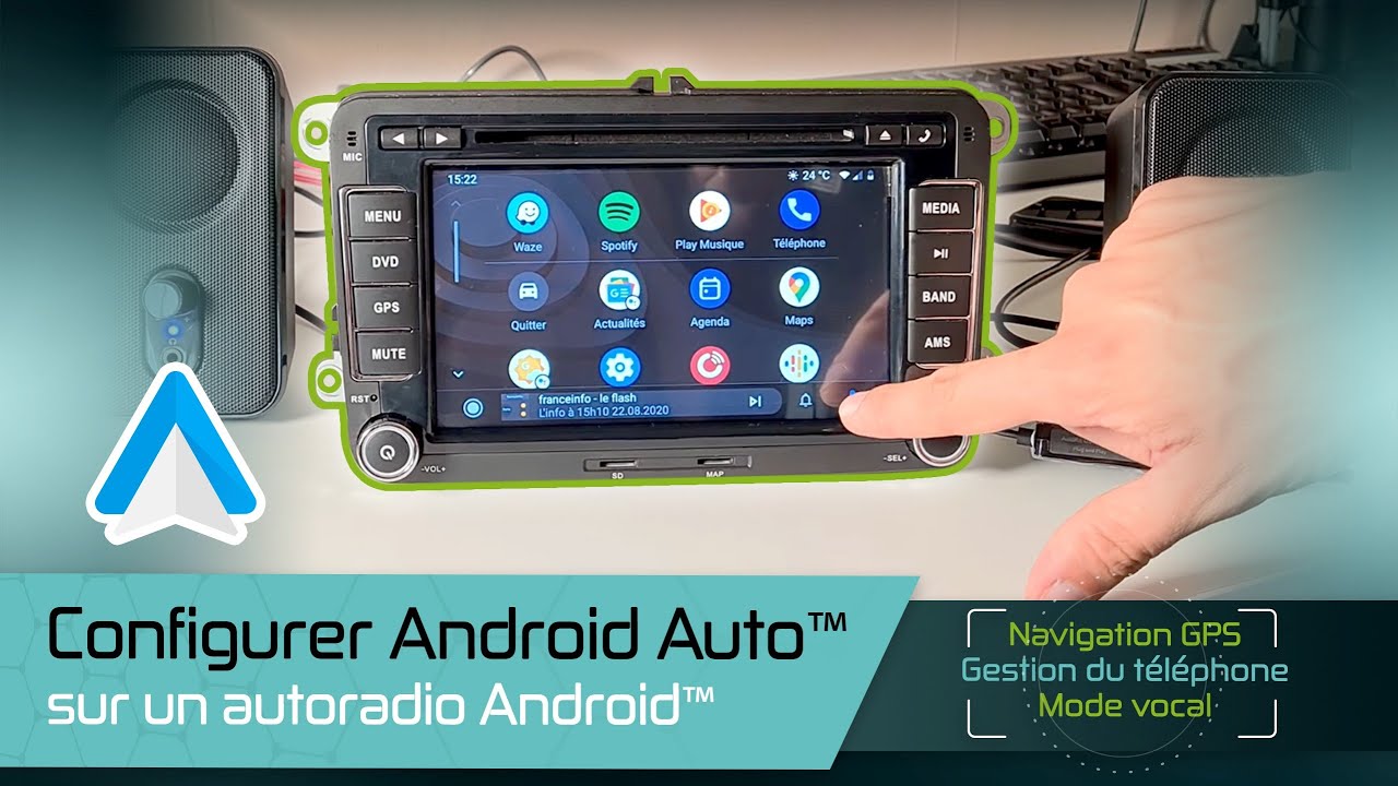 Test / Configuration Android Auto dans un autoradio Android 