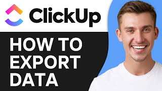 HOW TO EXPORT DATA IN CLICKUP (2026)