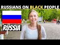 What do russians think about black people