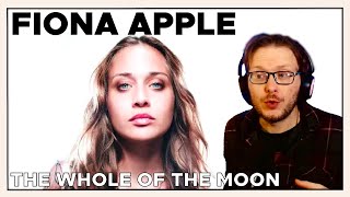 How to do a song cover RIGHT. Fiona Apple - The Whole of the Moon | REACTION