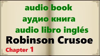 Robinson Crusoe. Chapter 1. I WISH TO BE A SAILOR. English words