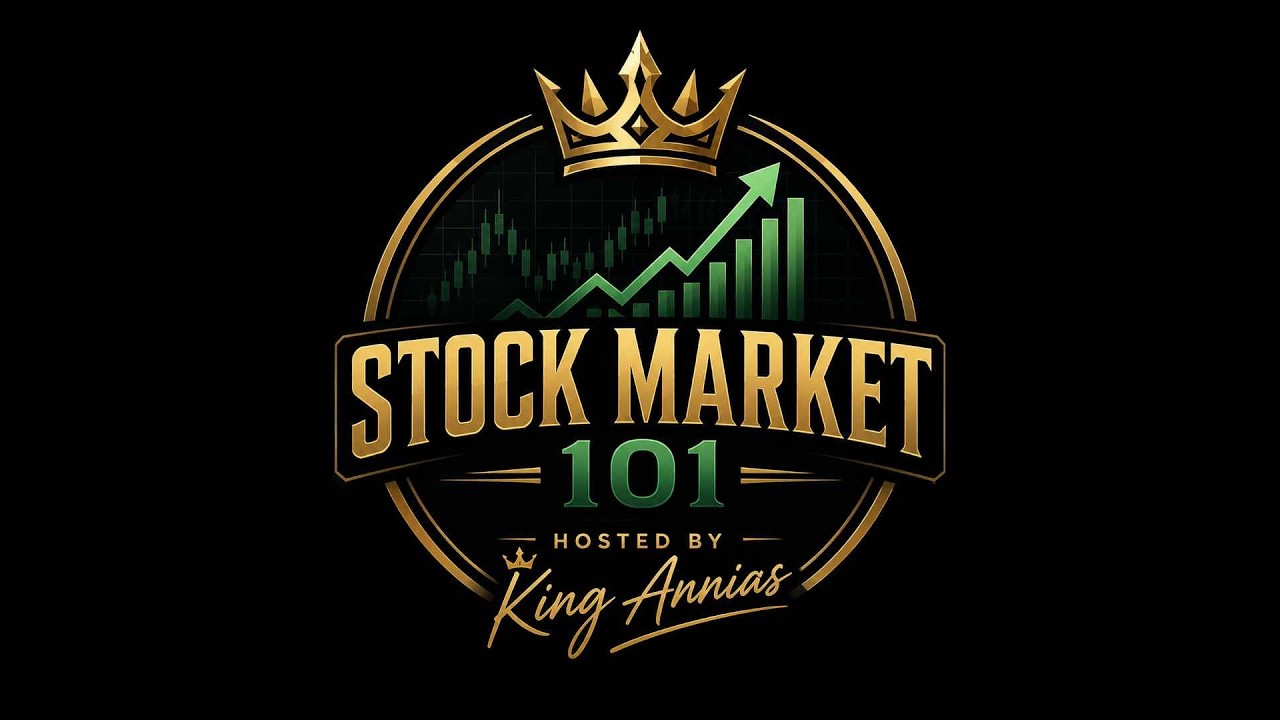 Stock Market 101 w/ King Annais