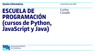 Escuela de Programación UOC (Python, JavaScript y Java) | Sesión informativa