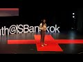 Toxic Behaviors: We All Have Them | Pinmada (Mye) Makornwattana | TEDxYouth@ISBangkok