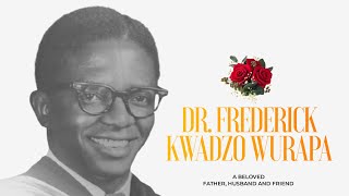 Burial Service of Dr. Frederick Kwadzo Wurapa
