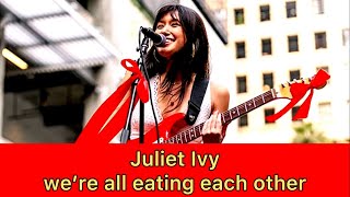 Juliet Ivy - we’re all eating each other (Lyrics)｜LIVE @ The BLOC LA 2024